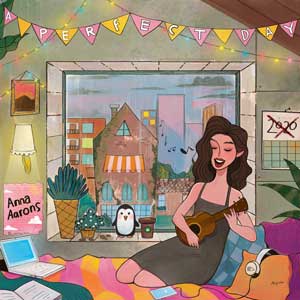 Anna Aarons - A Perfect Day